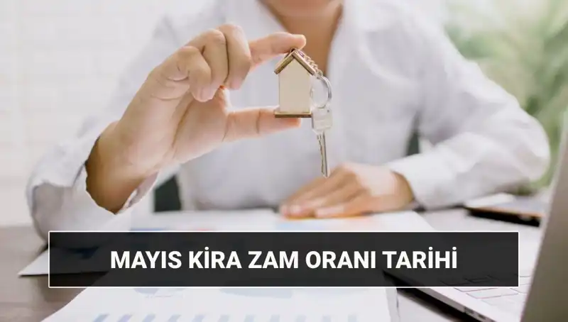 Kira Zam Oranı Mayıs 2025'te Açıklanıyor: Yeni Dönem Ne Getirecek?