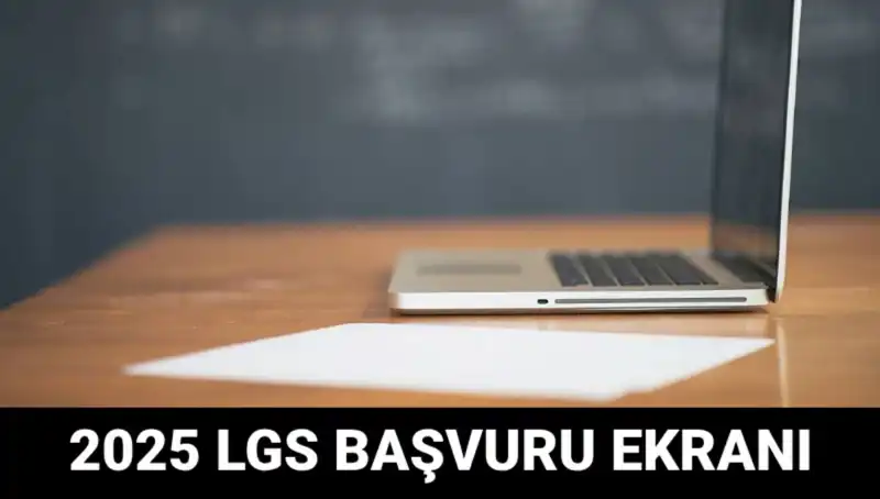 LGS Başvuruları Başladı! 2025 İçin e-Okul Üzerinden Nasıl Yapılır?