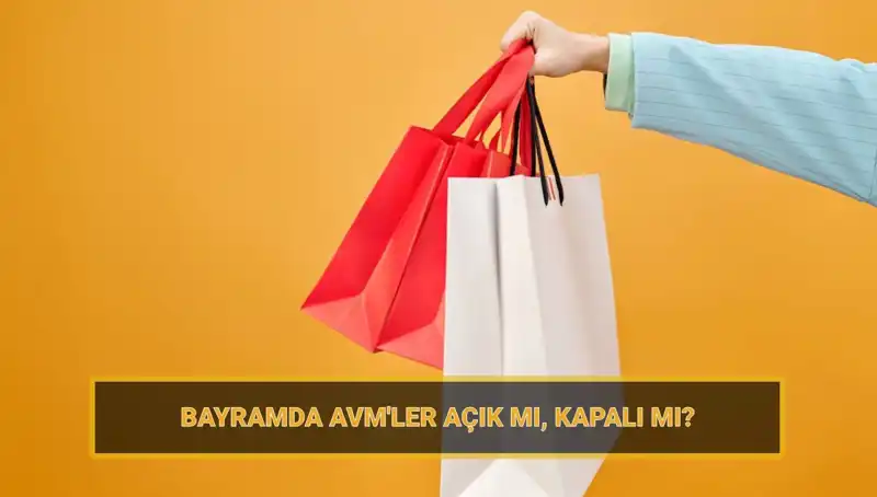 Bayramda AVM'ler Açık Olacak mı? Tüm Detaylar Burada!