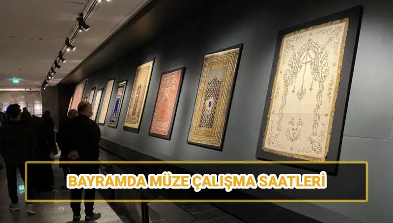 Bayramda Müzeler Açık mı? Ramazan Bayramı Saatleriyle İlgili Her Şey
