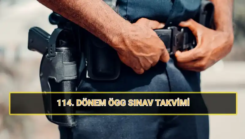 ÖGG 114. Dönem Sınav Tarihleri ve Sonuç Açıklama Zamanı